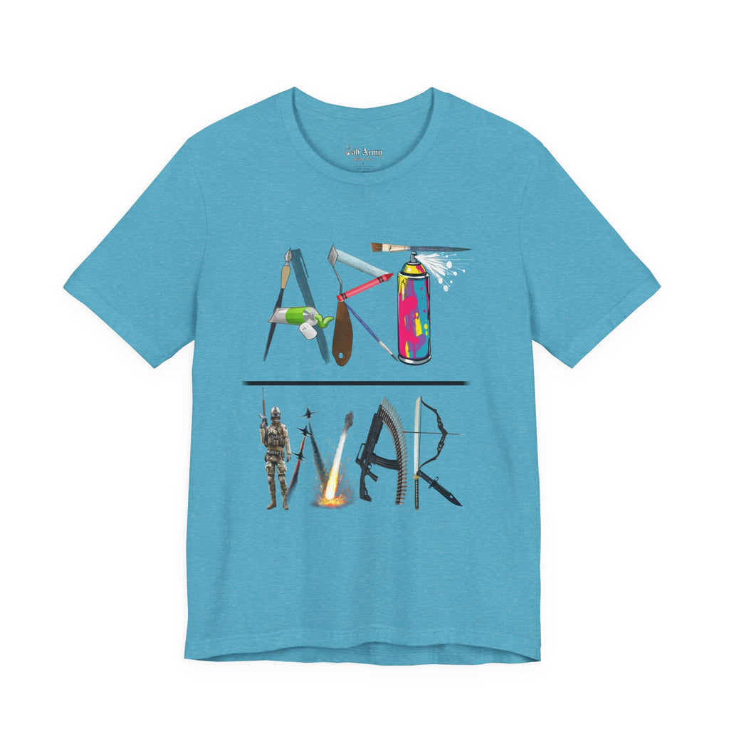 Art Over War T-Shirt — Peaceful Protest Graphic Tee