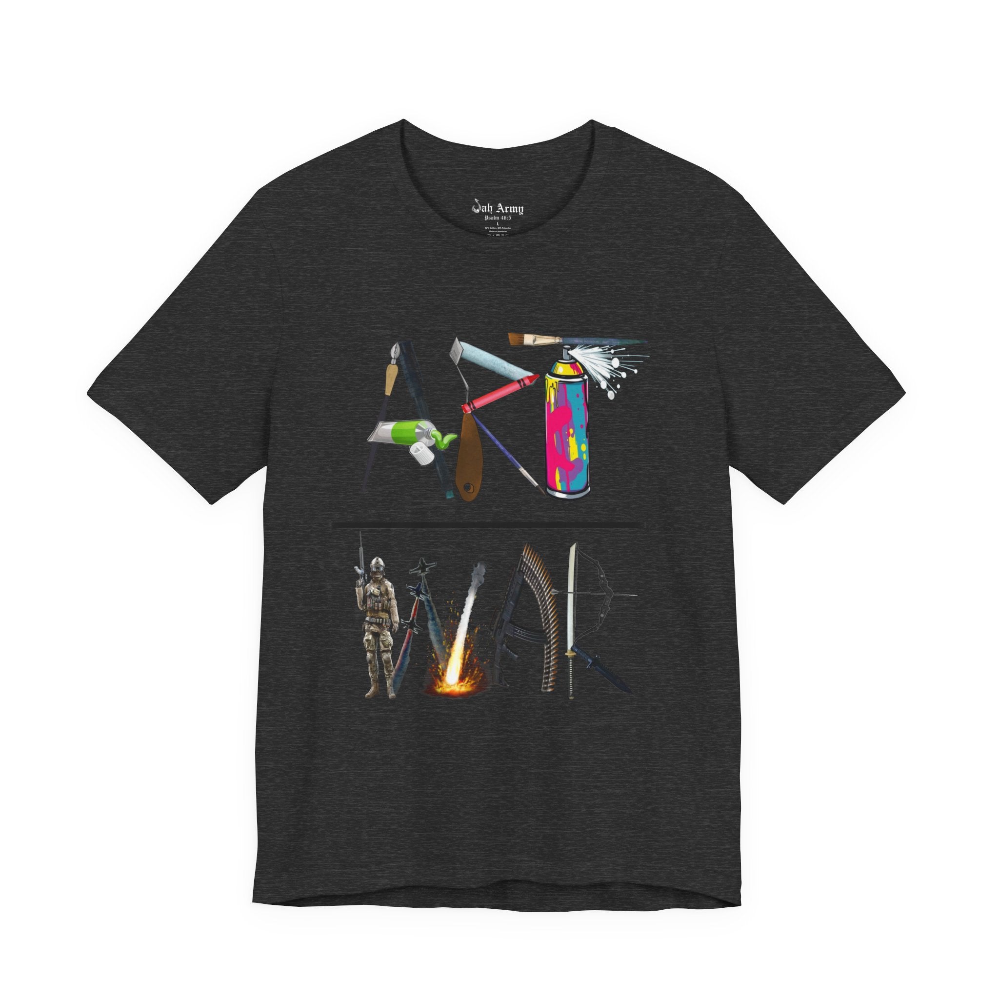 Art Over War T-Shirt — Peaceful Protest Graphic Tee